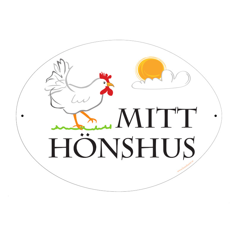 Skylt Mitt Hönshus